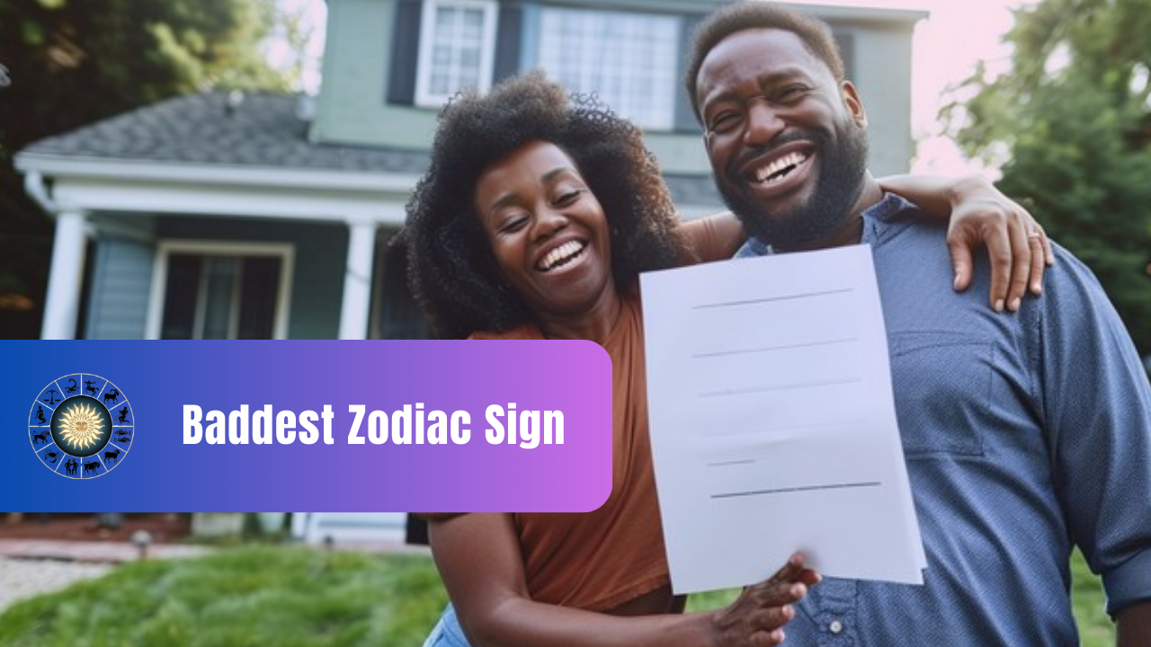 what's the baddest zodiac sign