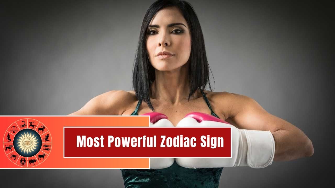 what zodiac sign is the most powerful