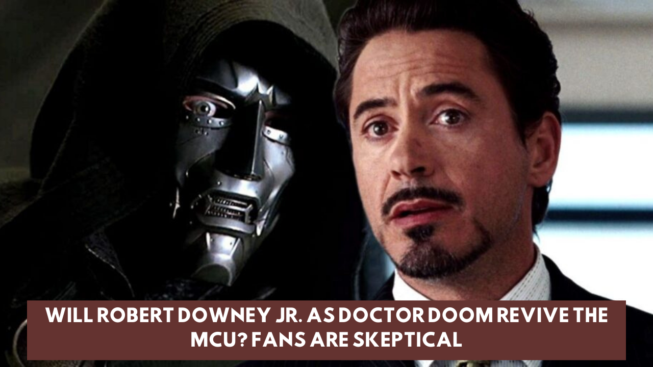 Will Robert Downey Jr. as Doctor Doom revive the MCU? Fans are skeptical